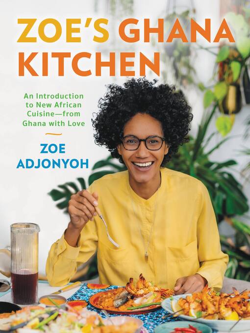 Title details for Zoe's Ghana Kitchen by Zoe Adjonyoh - Wait list